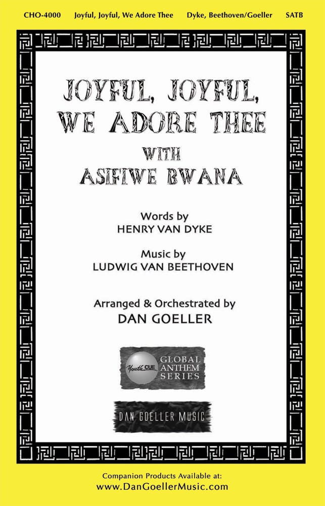 SATB Choral Anthem "Joyful, Joyful, We Adore Thee with Asifiwe Bwana"